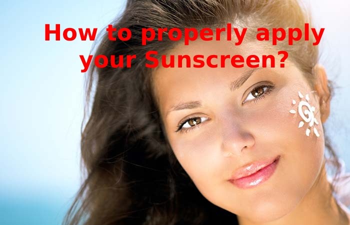 How to properly apply your Sunscreen Sunscreens for Safe Tanning