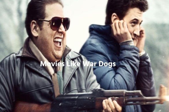 Movies Like War Dogs