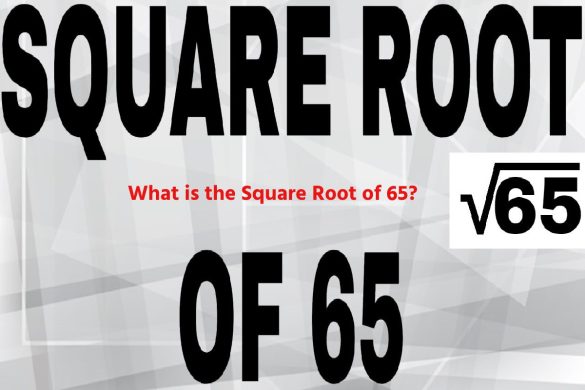 What is the Square Root of 65?