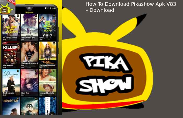 How To Download Pikashow Apk V83 – Download