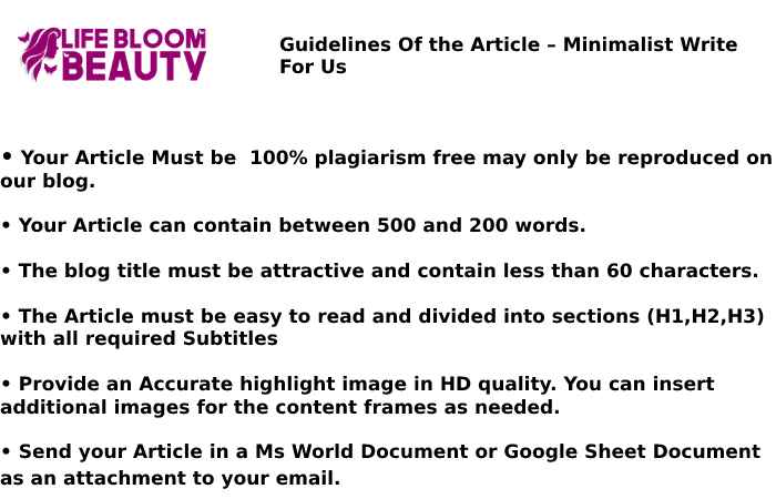 Guidelines Of the article – Minimalist Write For Us