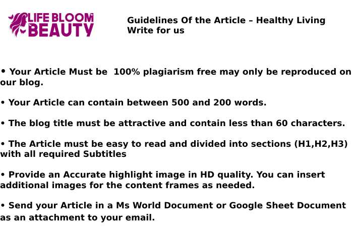 Guidelines of the Article – Healthy Living Write for Us